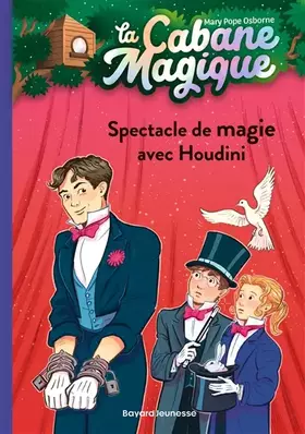 Couverture du produit · La cabane magique, Tome 45: Spectacle de magie avec Houdini
