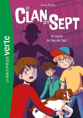 Couverture du produit · Le Clan des Sept NED 05 - Un exploit du Clan des Sept