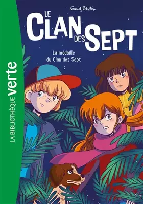 Couverture du produit · Le Clan des Sept NED 14 - La médaille du clan des sept