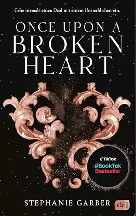 Couverture du produit · Once Upon a Broken Heart: Der Auftakt der BookTok-Bestseller-Trilogie von Stephanie Garber: Band 1 der Enemies-to-Lovers Romant
