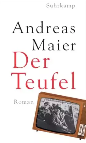 Couverture du produit · Der Teufel: Roman | Das Buch zum untergegangenen Leitmedium Fernsehen (Ortsumgehung 10)