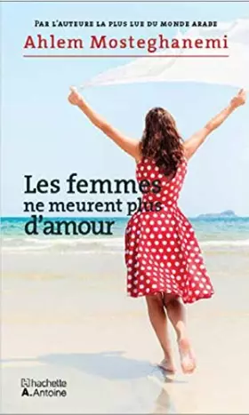 Couverture du produit · Les Femmes Ne Meurent Plus d'Amour