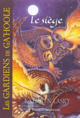 Couverture du produit · 4. Les Gardiens de Ga'Hoole - Le Siège (04)
