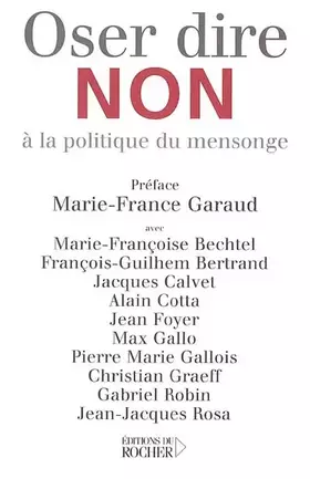 Couverture du produit · Oser dire non à la politique du mensonge