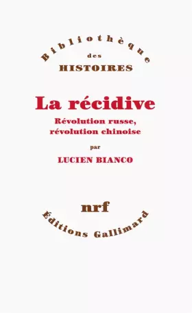 Couverture du produit · La récidive: Révolution russe, révolution chinoise