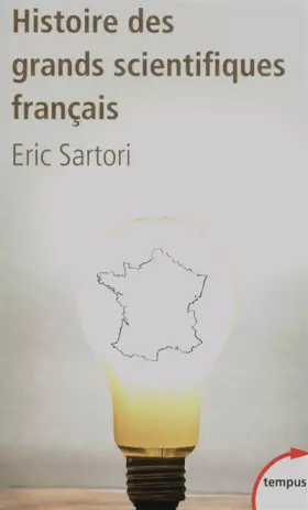 Couverture du produit · Histoire des grands scientifiques français