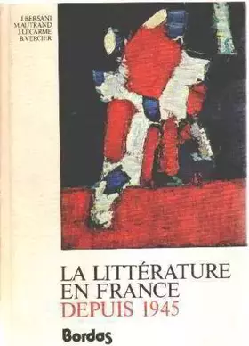 Couverture du produit · La litterature en france depuis 1945