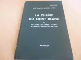 Couverture du produit · La chaîne du Mont Blanc IV : Grandes Jorasses, Géant Rochefort, Leschaux, Talèfre