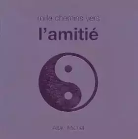 Couverture du produit · Mille chemins vers l'amitié