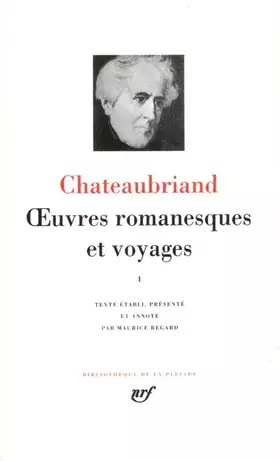 Couverture du produit · Chateaubriand : Oeuvres romanesques et voyages, tome 1