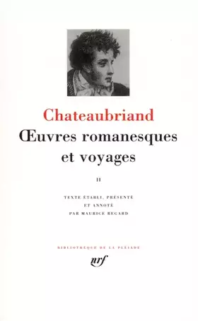 Couverture du produit · Chateaubriand : Oeuvres romanesques et voyages, tome 2
