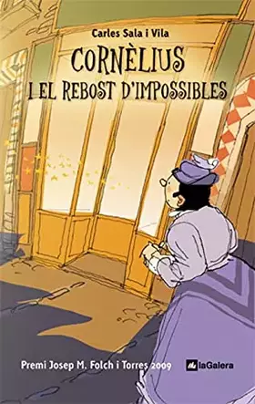 Couverture du produit · Cornèlius i el rebost d'impossibles: 39 (Narrativa Singular)