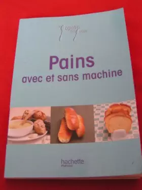 Couverture du produit · LA POPOTE DES POTES - PAINS AVEC ET SANS MACHINE NEUF