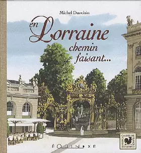 Couverture du produit · En Lorraine chemin faisant...