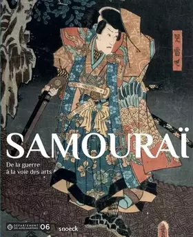 Couverture du produit · Samouraï: De la guerre à la voie des arts