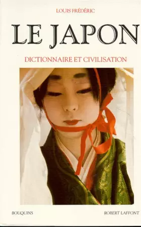 Couverture du produit · Le Japon : Dictionnaire et civilisation