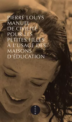 Couverture du produit · Manuel de civilité pour les petites filles : Nouvelle édition