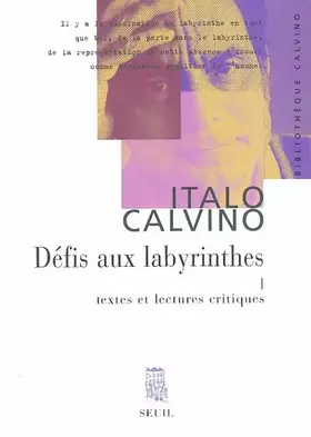 Couverture du produit · Défis aux labyrinthes, tome 1 : Textes et lectures critiques