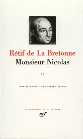 Couverture du produit · Rétif de La Bretonne : Monsieur Nicolas, tome 2 : Sixième à Dixième Époque