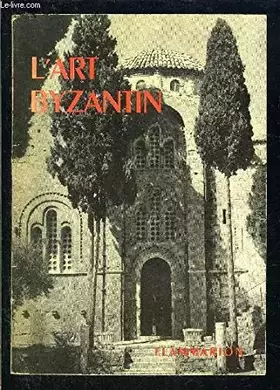 Couverture du produit · L ART BYZANTIN