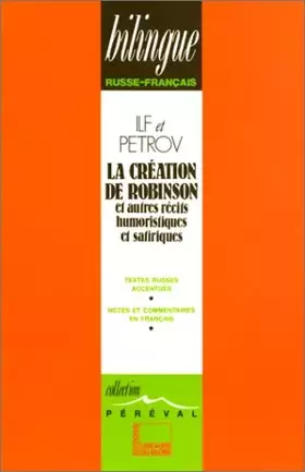 Couverture du produit · LA CREATION DE ROBINSON ET AUTRES RECITS SATIRIQUES TOME 1 (1929-1932)