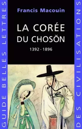 Couverture du produit · La Corée du Choson: 1392-1896