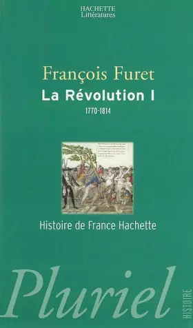 Couverture du produit · La Révolution, tome 1 : 1770-1814