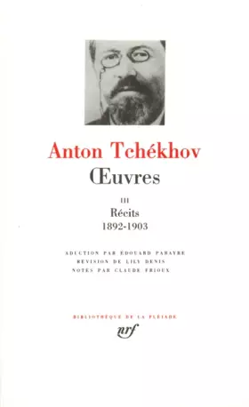 Couverture du produit · Anton Tchékhov - oeuvres: Récit tome 3 1892-1903