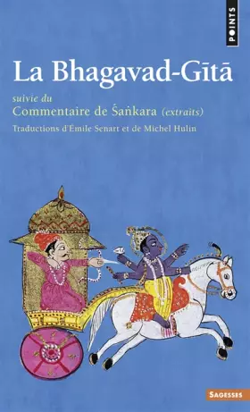 Couverture du produit · La Bhagavad-Gîtâ. Suivie du Commentaire de Sankara (extraits)