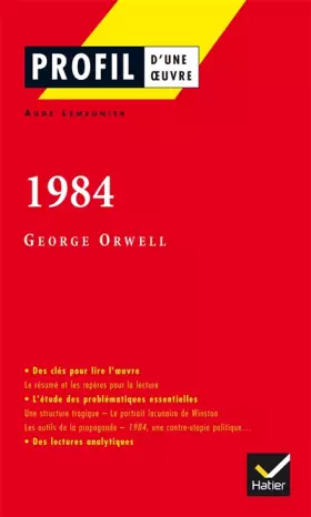 Couverture du produit · Profil d'une oeuvre : 1984, George Orwell