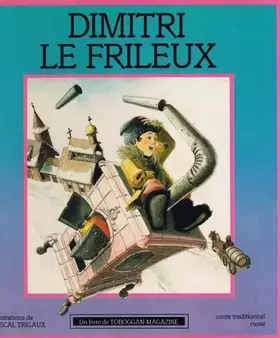Couverture du produit · Dimitri le frileux : conte traditionnel russe