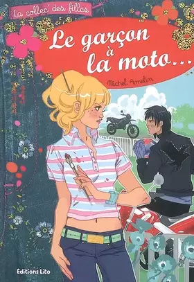 Couverture du produit · Le Garcon a la Moto...