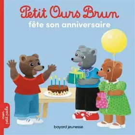 Couverture du produit · Petit Ours Brun fête son anniversaire