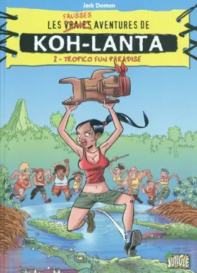 Couverture du produit · Koh-Lanta, Tome 2 : Tropico Fun Paradise