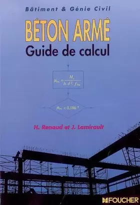 Couverture du produit · Béton armé, guide de calcul : Bâtiment et génie civil