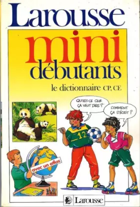 Couverture du produit · Mon premier vrai dictionnaire : Mini Débutants, Dictionnaire CP, CE