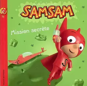 Couverture du produit · SamSam, Tome 16 : Mission secrète