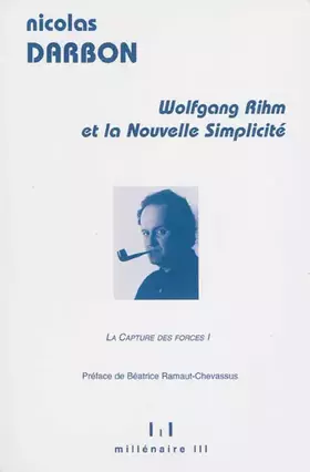 Couverture du produit · Wolfgang Rihm et la nouvelle simplicité