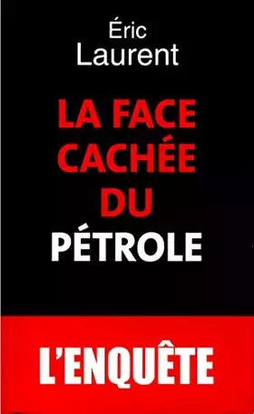 Couverture du produit · La face cachée du pétrole
