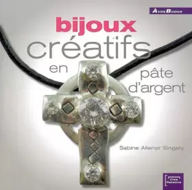Couverture du produit · Bijoux Creatifs en Pâte d'Argent