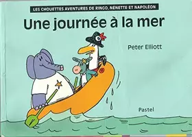 Couverture du produit · UNE JOURNEE A LA MER - les chouettes aventures de ringo, nenette et napoléon
