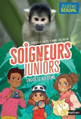 Couverture du produit · Soigneurs juniors - Enquête au dôme - Tome 6 - Zoo Parc de Beauval - dès 8 ans (6)