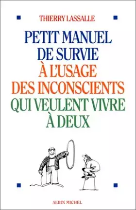 Couverture du produit · Petit manuel de survie à l'usage des inconscients qui veulent vivre à deux