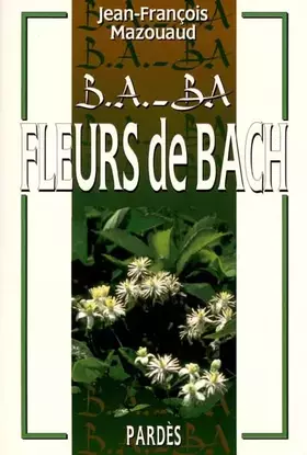 Couverture du produit · B.A.-BA des fleurs de bach