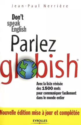 Couverture du produit · Parlez Globish ! : Don't speak English...