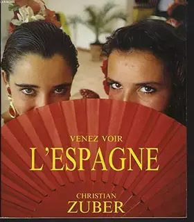 Couverture du produit · VENEZ VOIR L'ESPAGNE + ENVOI DE L'AUTEUR