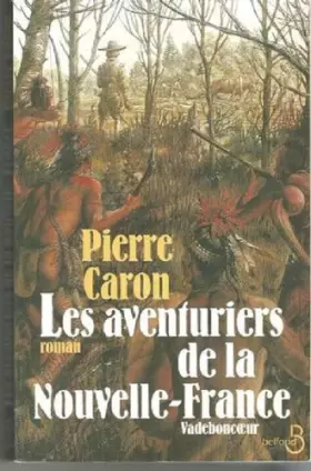 Couverture du produit · Les Aventuriers de la nouvelle France, Vadeboncoeur