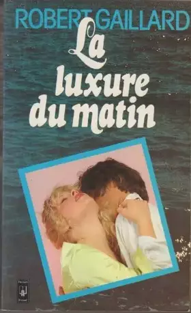 Couverture du produit · La luxure du matin