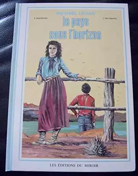 Couverture du produit · Michaël Logan, integrale 2 : Le pays sous l'horizon - L'intrus
