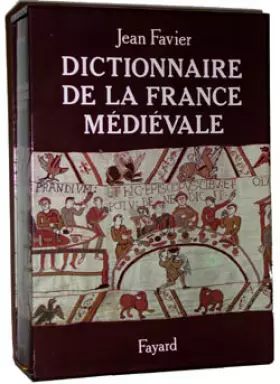Couverture du produit · Dictionnaire de la France médiévale